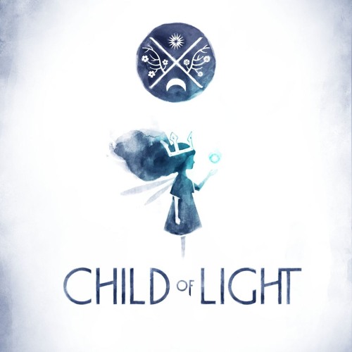 Stream Child Of Light OST Ryan Đặng | Listen online for free on SoundCloud