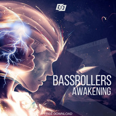 Bassrollers - Awakening // Supported by TIMMY TRUMPET