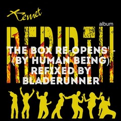 THE BOX RE -OPENS 2016 (Human Being) refixed Bladerunner