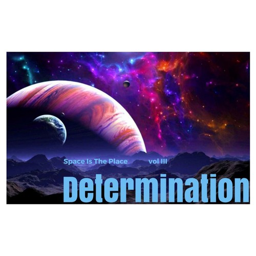 Determination Vol. III
