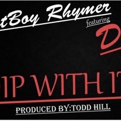 Dj Rhymer Ft. Doogie - Dip With It (Prod.Todd Hill)