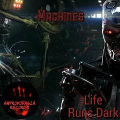 [ATP028] Life Runs Dark - Machines [Doomcore]