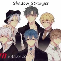 【초콜릿】Shadow Stranger【천랑 x biNu x 블랙포스 x 애애 x 하양복숭아 x Han】