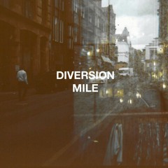 Diversion Mile