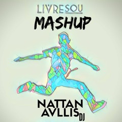 Livre Sou Nattan Avllis vs. Dj H. Vieira (Mashup)