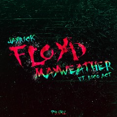 Jayrick - Floyd Mayweather (ft. Rico Act)