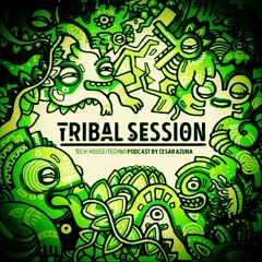 TRIBAL SESSION #01 by Cesar Azuna