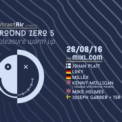 LIVE - TSR + Garber - DISTRACT AIR/GROUND ZERO 5 WARM UP - AUG 2016