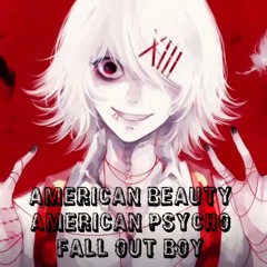 Nightcore - American Beauty/American Psycho