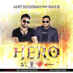 HERO AMIT DOOKRAM. (AVATAR THE BAND) FT. RAVI B. (KARMA)
