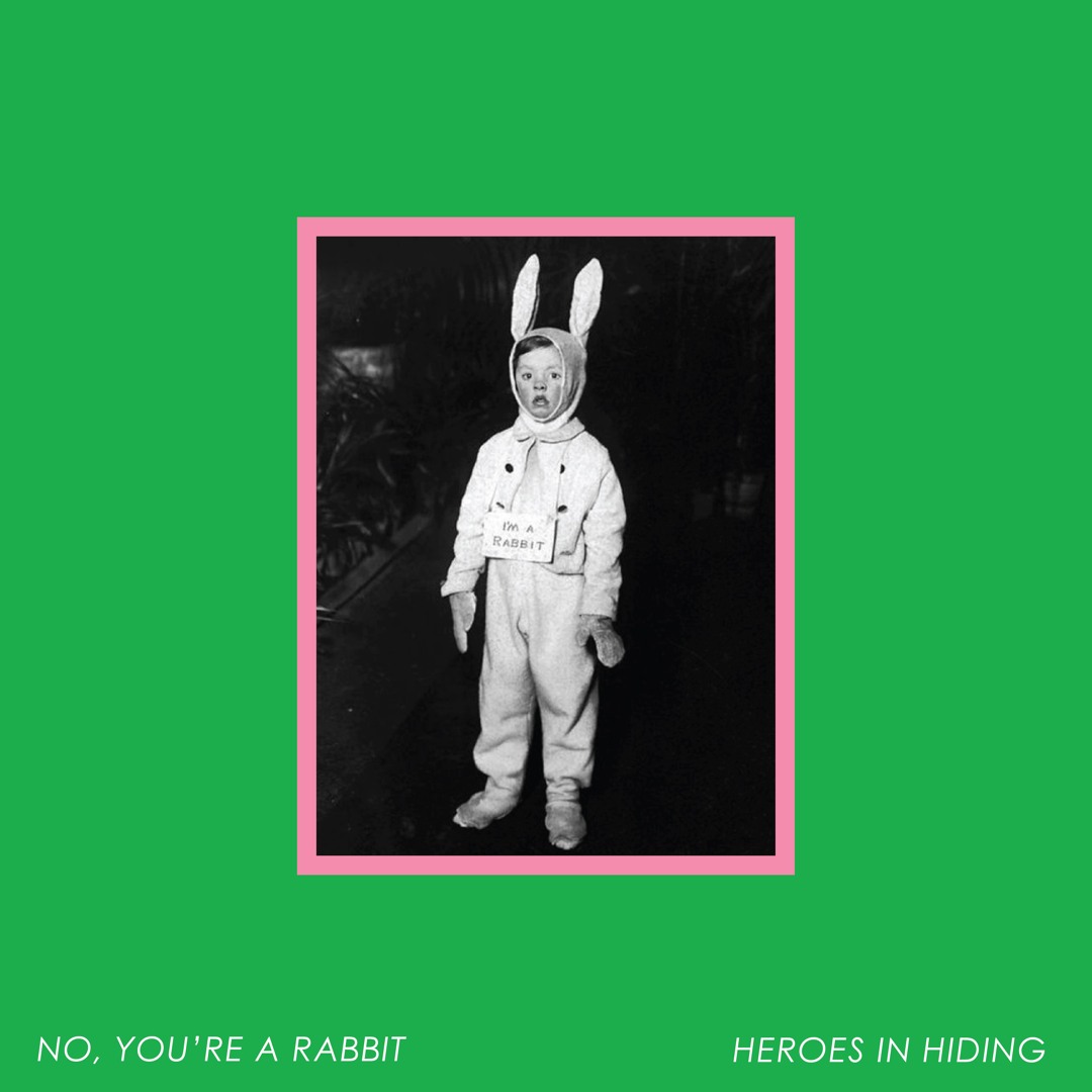 Stream No, You're A Rabbit by heroesinhiding | Listen online for free ...