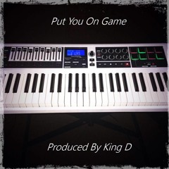 Put You On Game