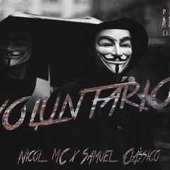 Nicol MC x Samuel Clássico - VOLUNTÁRIOS