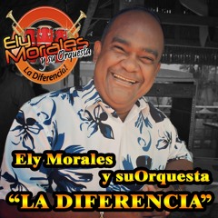 Mi Morenita - Ely Morales y su Orquesta