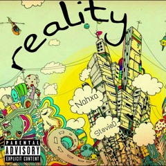 Nahxa & StevieD- Reality