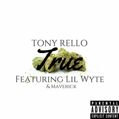 Tony Rello - True Ft. Lil Wyte & Maverick (SNEAK PREVIEW)