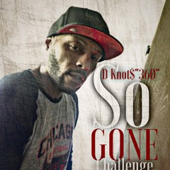 D Knot$"360" So Gone Challenge Eng.by TRUNKBANG LLC