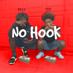 TNT - No Hook (feat. Lil Brik) [Prod. West]