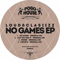 LOUD&CLASIIZZ - Desire (Original Mix) PHR042 ll POGO HOUSE REC