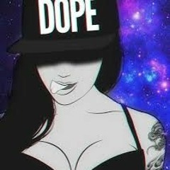 Dope [Prod. By The Nayborz]