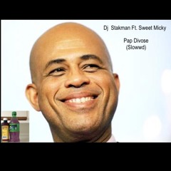 Dj Stakman: Sweet Micky- Pap Divose (Slowwd)