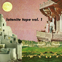 LateNite Tape Vol. 1