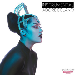 Adore Delano - I.C.U. [Instrumental]