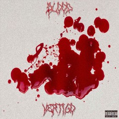 VERTIGO - Blood (Prod. by Raijingod666)