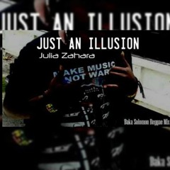 Julia Zahara - Just An Illusion (Baka Solomon Reggae Mix)[2016]