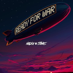Nadia Stone - Ready For War (Prod. Laioung)
