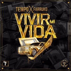 Tempo Ft. Farruko - Vivir Mi Vida (Simple Intro Edit 132 BPM V. 1)