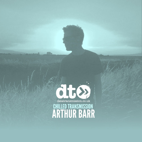 Chilled Transmission: Arthur Barr