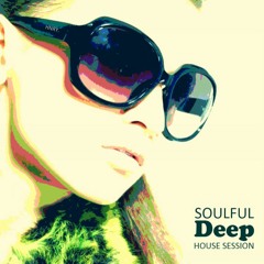 Soulful Deep House Session Vol. 4