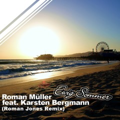 Roman Müller feat. Karsten Bergmann - Ewig Sommer (Roman Jones Remix)