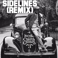 Lecrae-Sidelines(Remix)-(by Nez Risenmusik)