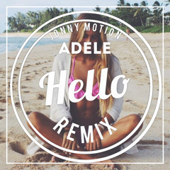 Adele - Hello (Jonny Motion Remix) FREE DOWNLOAD = BUY