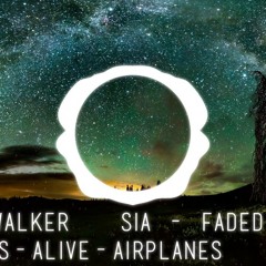 Alan Walker & Sia Faded Cheap Thrills Alive Airplanes(feat. Hayley Williams, B.o.B, Sean Paul)