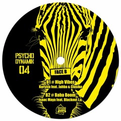 Kursiva Feat. Jahba & Clasiko - High Vibes (Psychodynamik 04 -Vinyl & Digital)