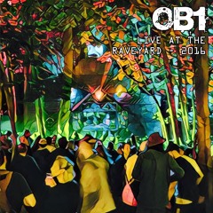 OB1 - Live At The Rave Yard, Boomtown 2016