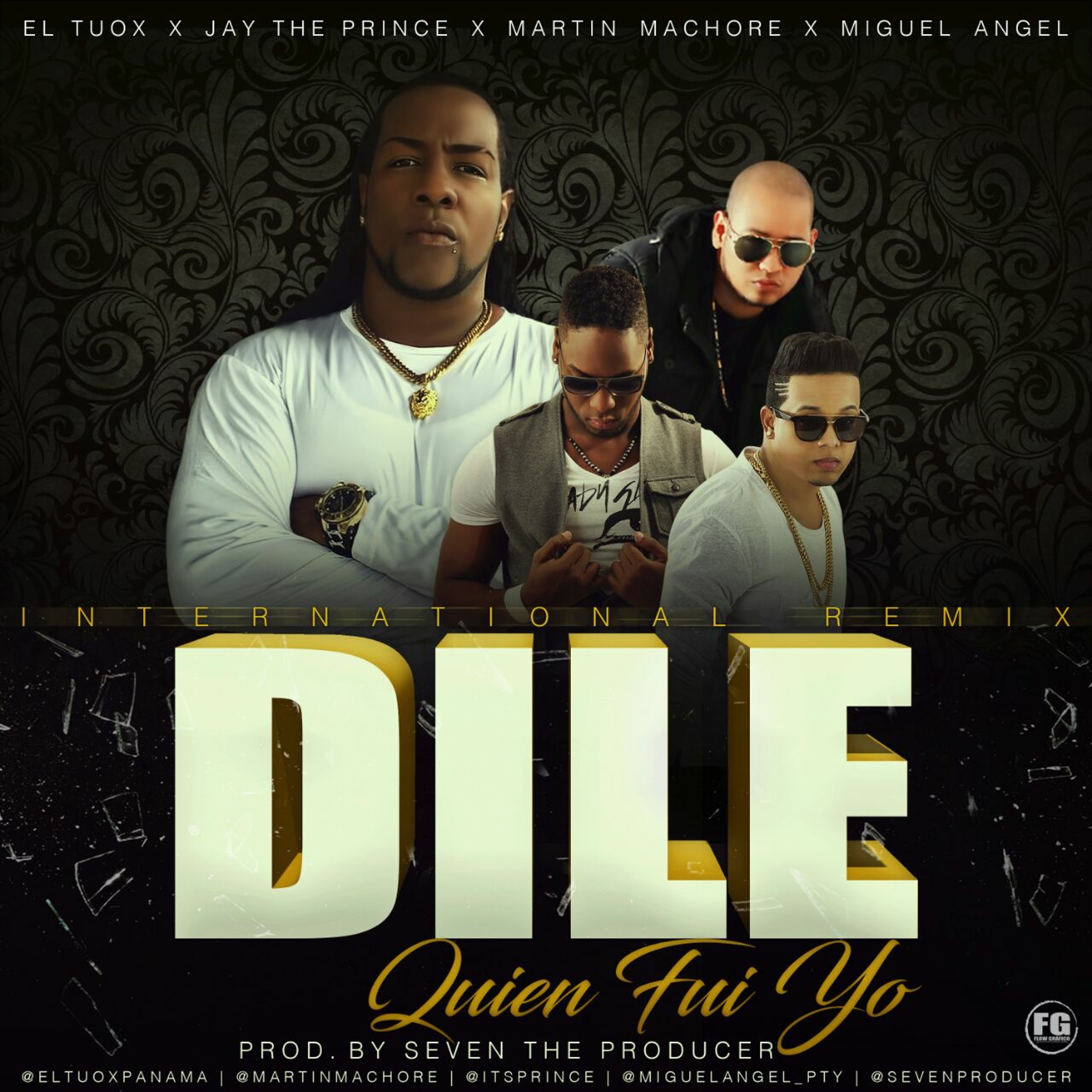 Dile Quien Fui Yo Rmx - El Tuox, Martin Machore, Miguel Angel & JTP episode artwork