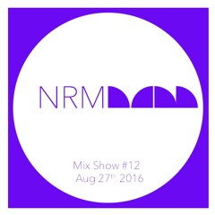Natural Rhythm Mix Show #12 Aug 27th 2016