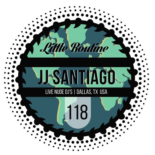 JJ Santiago - Little Routine #118 (2016)