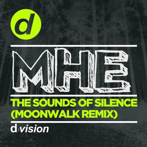 MHE - The Sounds of Silence (Moonwalk Remix)