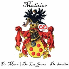 Medicine - Muca Ft. LeeJourn & Smoller (Prod. Rascal)