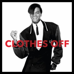 We Don't Have to Take Our Clothes Off