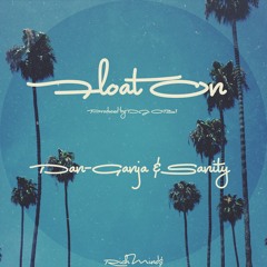 Float On (Dan-Ganja & Sanity Menon) (Prod. By DJ OB1)