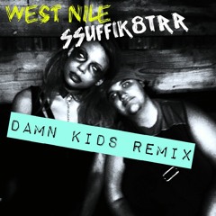 SSUFFIK8TRR (Damn Kids Remix)