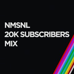 NMSNL 20K Mix (Mixed By BasslineKicker)