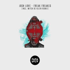 Josh Love - Freak Freakes (Mitch De Klein Remix) [OUT NOW]
