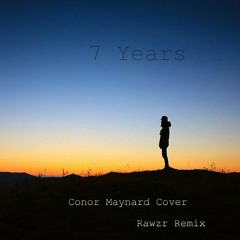 Lukas Graham - 7 Years (Conor Maynard Cover) (Rawzr Bootleg)